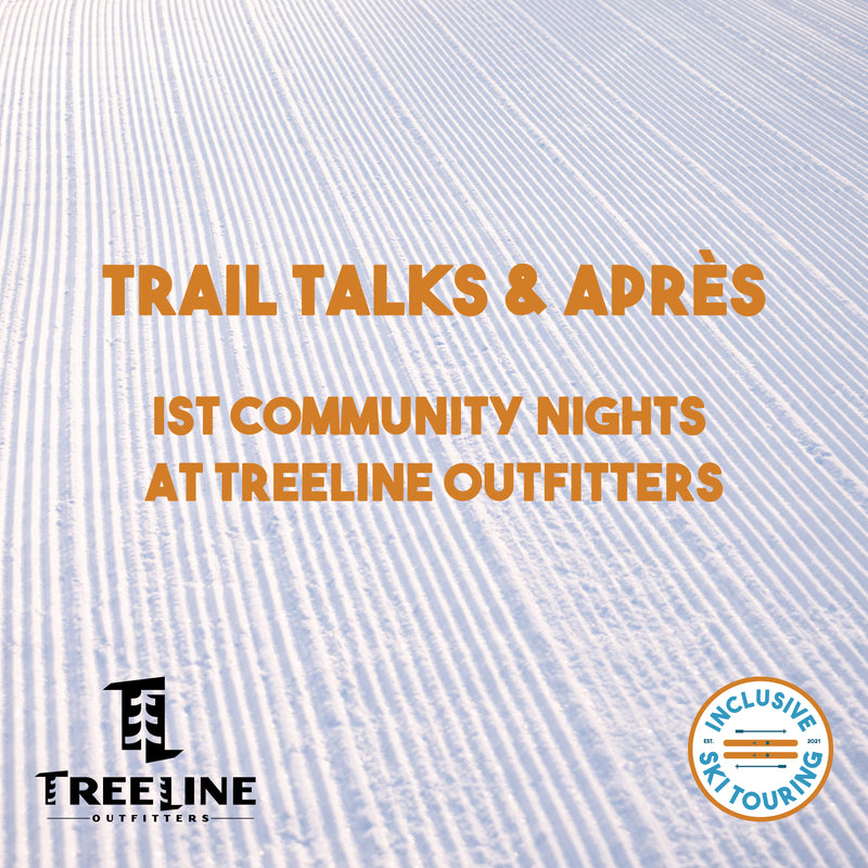 Trail Talks & Après: Inclusive Ski Touring Community Nights at Treeline Outfitters